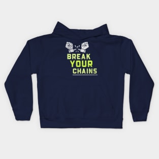 Break Your Chains Kids Hoodie